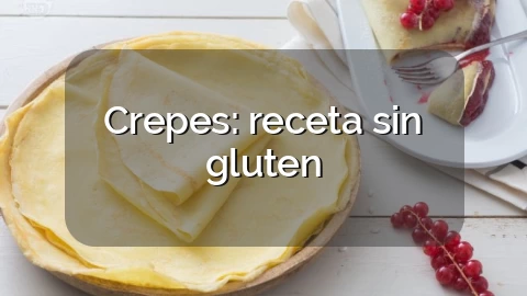 Crepes: receta sin gluten